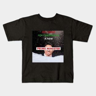 All I Want For Christmas Is a New Prime Minister Kids T-Shirt